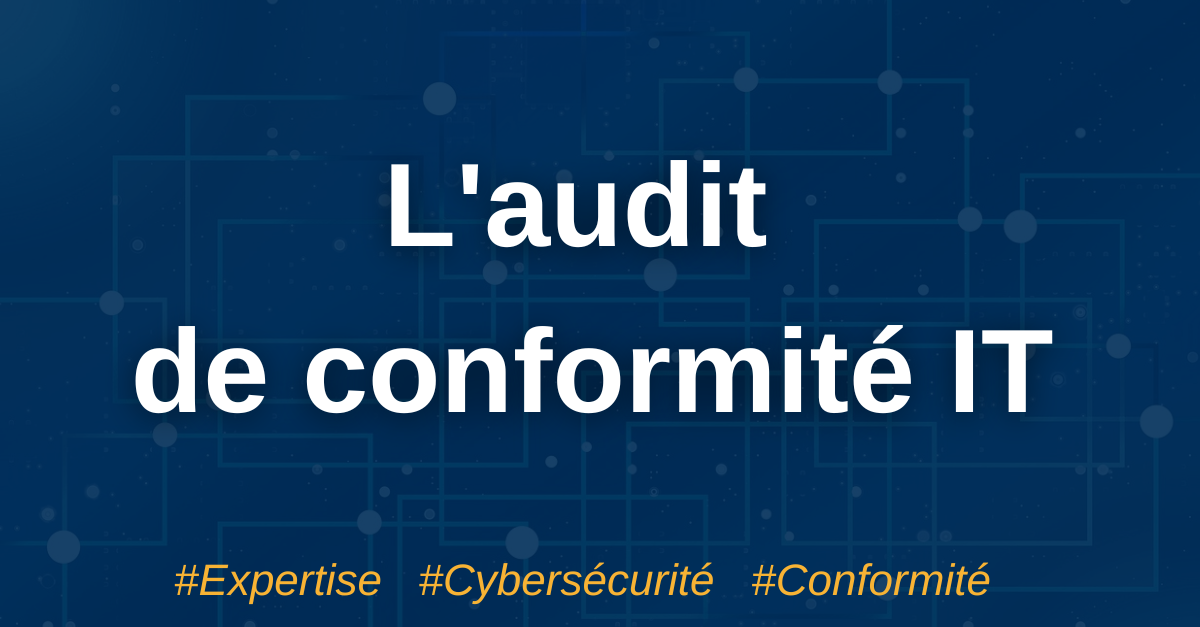Audit de Cybersécurité & Conformité